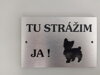 Označenie/ tabuľka Tu strážim ja! mix